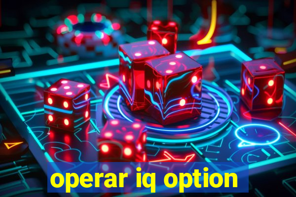 operar iq option